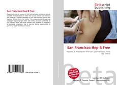 Couverture de San Francisco Hep B Free