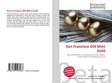Bookcover of San Francisco Old Mint Gold