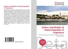 Capa do livro de Orders and Medals of Federal Republic of Yugoslavia 