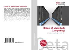 Bookcover of Orders of Magnitude (Computing)