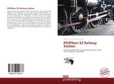 Bookcover of Pfäffikon SZ Railway Station