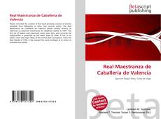 Bookcover of Real Maestranza de Caballería de Valencia