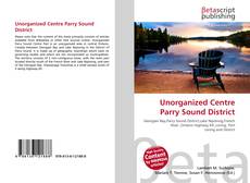Capa do livro de Unorganized Centre Parry Sound District 