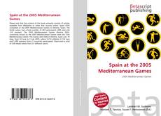 Couverture de Spain at the 2005 Mediterranean Games