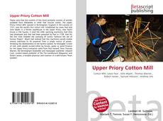 Couverture de Upper Priory Cotton Mill