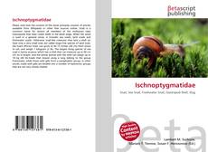 Обложка Ischnoptygmatidae