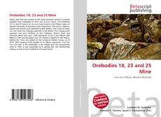 Portada del libro de Orebodies 18, 23 and 25 Mine