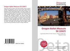 Buchcover von Oregon Ballot Measure 50 (2007)