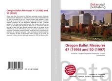 Copertina di Oregon Ballot Measures 47 (1996) and 50 (1997)