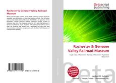 Couverture de Rochester & Genesee Valley Railroad Museum