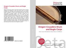 Capa do livro de Oregon Crusaders Drum and Bugle Corps 