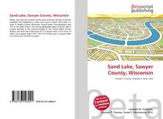 Bookcover of Sand Lake, Sawyer County, Wisconsin