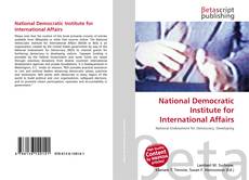 Bookcover of National Democratic Institute for International Affairs