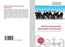 Bookcover of National Democratic Movement (Guatemala)