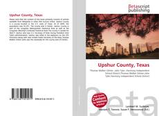 Bookcover of Upshur County, Texas