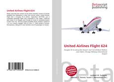 Bookcover of United Airlines Flight 624