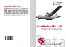 Bookcover of United Airlines Flight 608