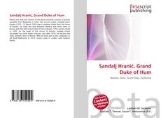 Bookcover of Sandalj Hranić, Grand Duke of Hum