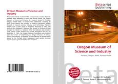 Bookcover of Oregon Museum of Science and Industry