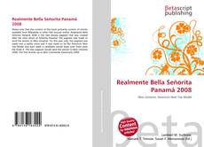 Bookcover of Realmente Bella Señorita Panamá 2008