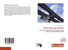 Capa do livro de Wald Railway Station 