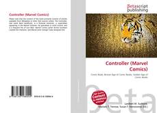Portada del libro de Controller (Marvel Comics)