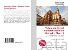 Bookcover of Philippines Central Conference (United Methodist Church)