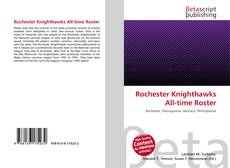 Portada del libro de Rochester Knighthawks All-time Roster