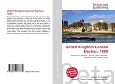 Bookcover of United Kingdom General Election, 1880