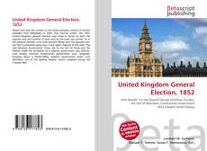 Bookcover of United Kingdom General Election, 1852