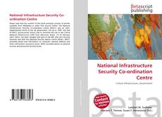 Bookcover of National Infrastructure Security Co-ordination Centre