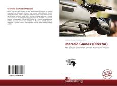 Bookcover of Marcelo Gomes (Director)