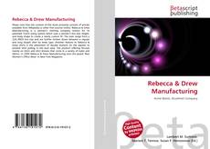 Rebecca & Drew Manufacturing kitap kapağı