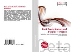 Capa do livro de Rock Creek Station and Stricker Homesite 