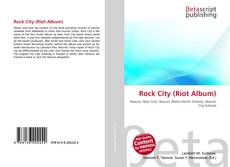 Bookcover of Rock City (Riot Album)