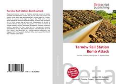 Bookcover of Tarnów Rail Station Bomb Attack