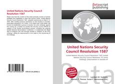 Couverture de United Nations Security Council Resolution 1587