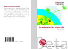 Amerikanisches Gelbholz的封面