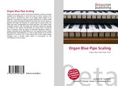Capa do livro de Organ Blue Pipe Scaling 