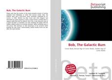 Copertina di Bob, The Galactic Bum
