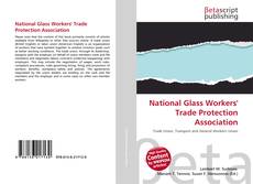 Copertina di National Glass Workers' Trade Protection Association