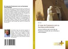 Capa do livro de El viaje de Francesco con su hermana enfermedad 