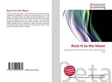Couverture de Rock It to the Moon