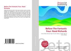 Bookcover of Before The Fantastic Four: Reed Richards
