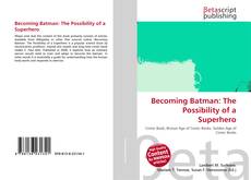 Capa do livro de Becoming Batman: The Possibility of a Superhero 