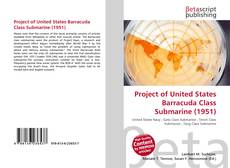 Couverture de Project of United States Barracuda Class Submarine (1951)