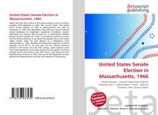 Couverture de United States Senate Election in Massachusetts, 1966