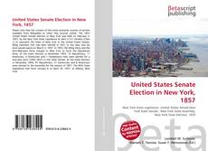 Borítókép a  United States Senate Election in New York, 1857 - hoz