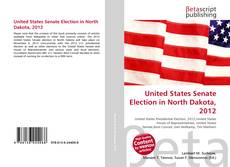 Portada del libro de United States Senate Election in North Dakota, 2012