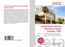 Copertina di United States Senate Election in South Carolina, 1962